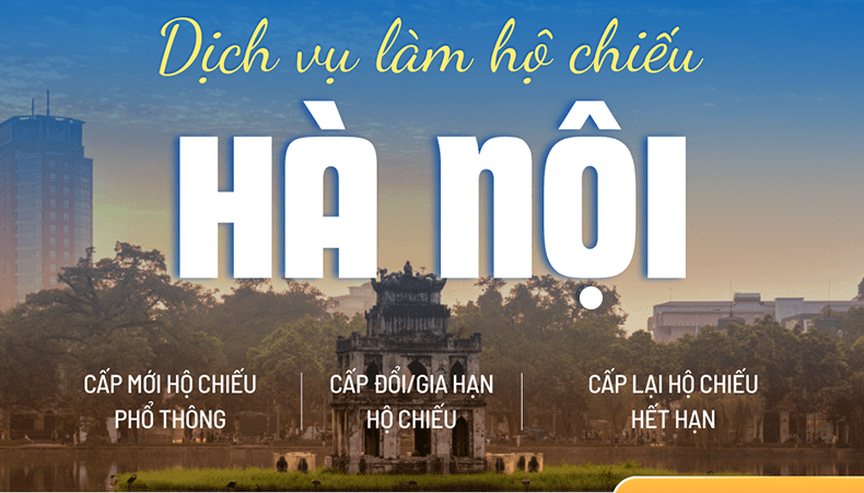 dịch vụ làm hộ chiếu tại Hà Nội