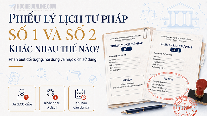 Phiếu lý lịch tư pháp số 1 và số 2 khác nhau thế nào?