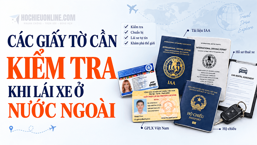các giấy tờ cần kiểm tra khi lái xe ở nước ngoài