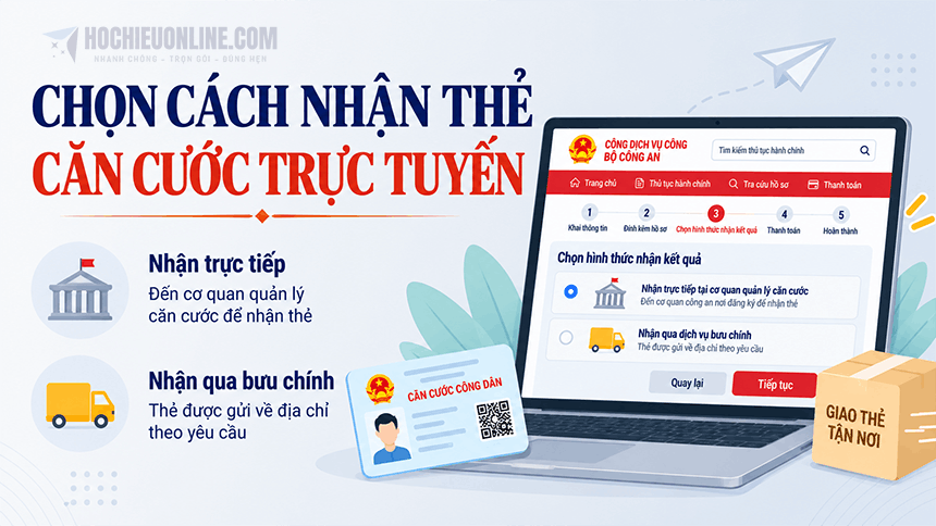 chọn cách nhận thẻ căn cước trực tuyến